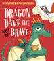 Book cover of: Dragon Dave the (Not-So) Brave (HB)