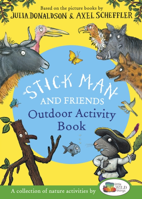 Book cover of: Stick Man and Friends Outdoor Activity Book