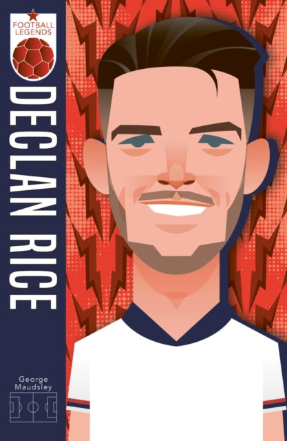 Book cover of: Football Legends: Declan Rice