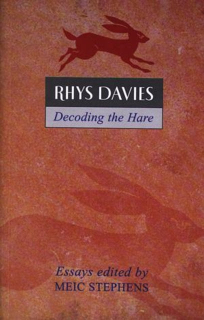 Book cover of: Rhys Davies: Decoding the Hare. By: Meic Stephens