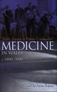 Book cover of: Medicine in Wales c.1800-2000. By: Anne Borsay
