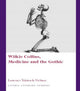 Book cover of: Wilkie Collins, Medicine and the Gothic