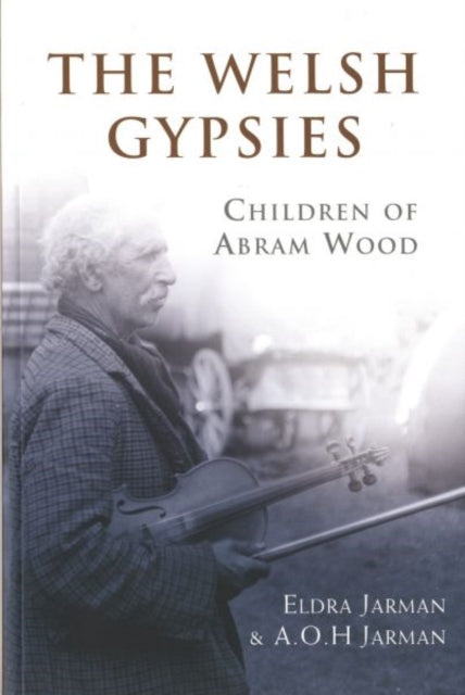 Book cover of: Welsh Gypsies. By: A. O. H. Jarman