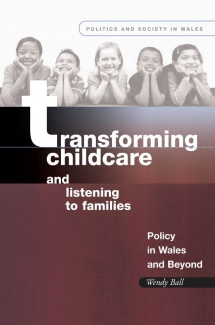 Book cover of: Transforming Childcare and Listening to Families