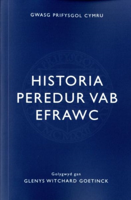 Book cover of: Historia Peredur Vab Efrawc. By: Glenys Witchard Goetinck