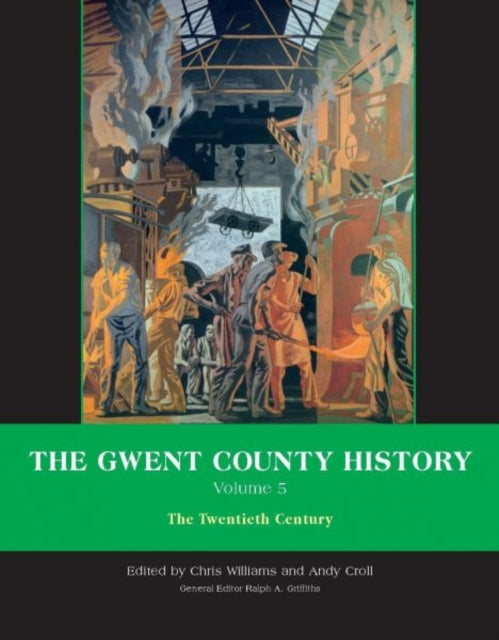 Book cover of: Gwent County History, Volume 5. By: Williams Griffiths