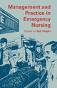 Book cover of: Management and Practice in Emergency Nursing. By: Bob Wright