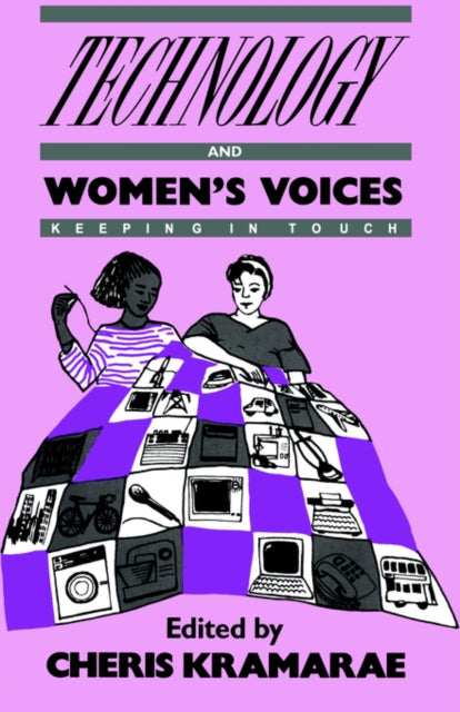 Book cover of: Technology and Women's Voices. By: Cheris Kramarae