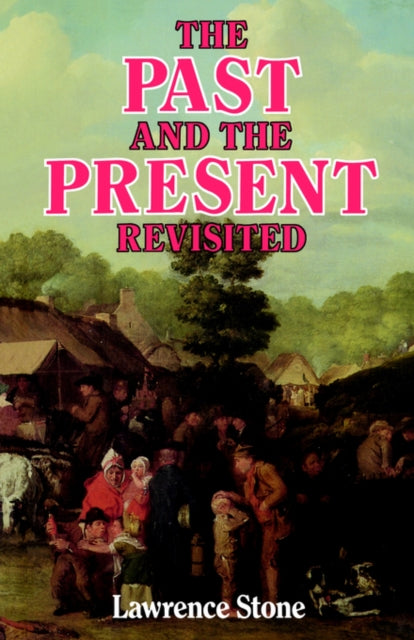 Book cover of: Past and the Present Revisited