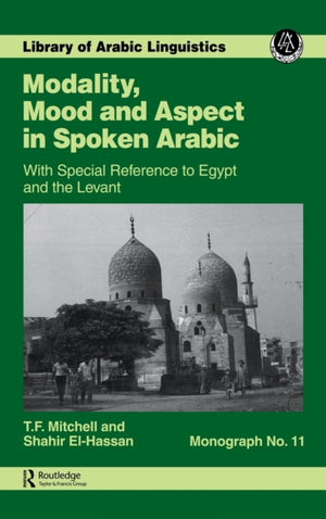 Modality, Mood and Aspect in Spoken Arabic