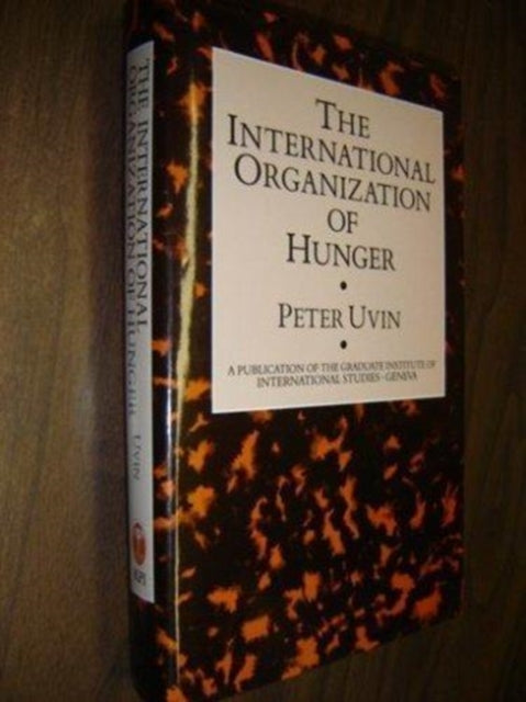 Book cover of: International Organization of Hunger