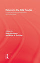 Book cover of: Return To The Silk Routes