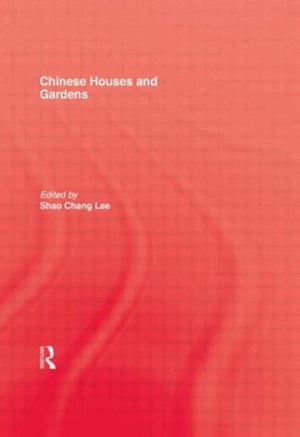 Chinese Houses and Gardens