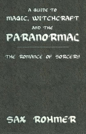 Guide to Magic, Witchcraft and the Paranormal