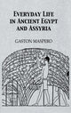 Book cover of: Everyday Life In Ancient Egypt. By: Gaston Maspero