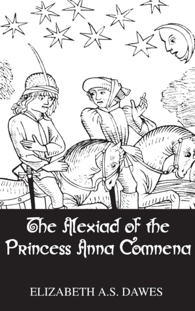 Book cover of: Alexiad Of The Princess Anna Comnena