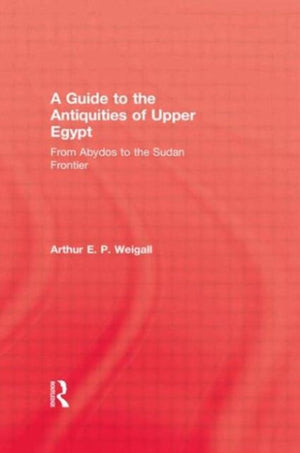 Guide to the Antiquities of Upper Egypt