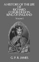 Book cover of: History Of The Life Of Richard. By: G. P. R. James