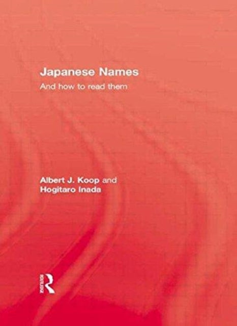 Book cover of: Japanese Names and How To Read Them. By: A. J. Koop