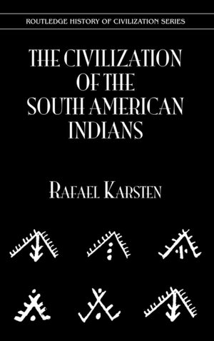 Civilization of the South American Indians