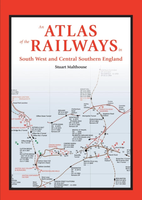 Book cover of: Atlas of the Railways in South West and Central Southern England