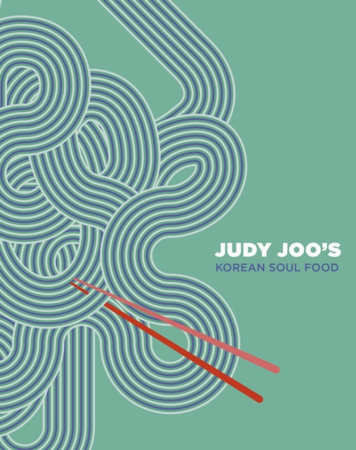 Book cover of: Judy Joo's Korean Soul Food. By: Judy Joo