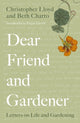 Dear Friend and Gardener, Letters on Life and Gardening 9780711255807 Beth Chatto