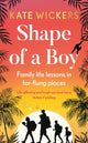 Book cover of: Shape of a Boy. By: Kate Wickers