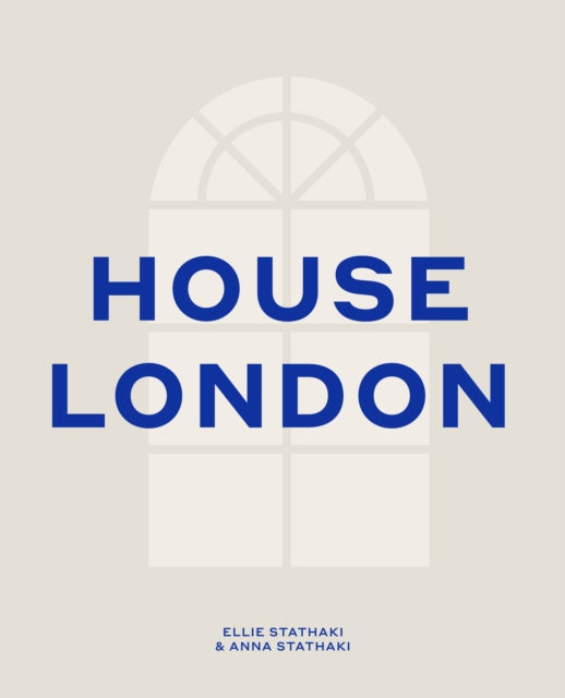 House London 9780711267428 Ellie Stathaki