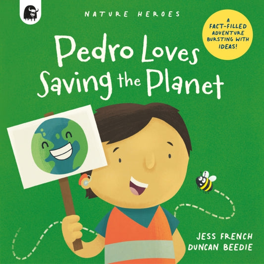 Book cover of: Pedro Loves Saving the Planet. By: FRENCH, JESS