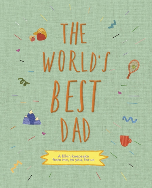Book cover of: World's Best Dad. By: BENNING, SARAH K