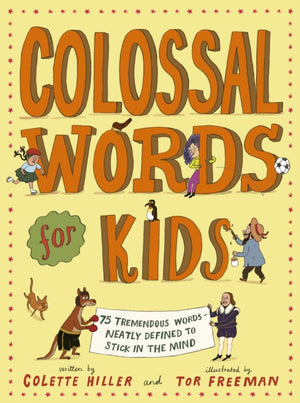 Colossal Words for Kids (WINNER of the CLiPPA Poetry Prize 2025), 75 Tremendous Words