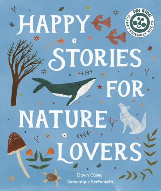 Book cover of: Happy Stories for Nature Lovers. By: CASEY, DAWN
