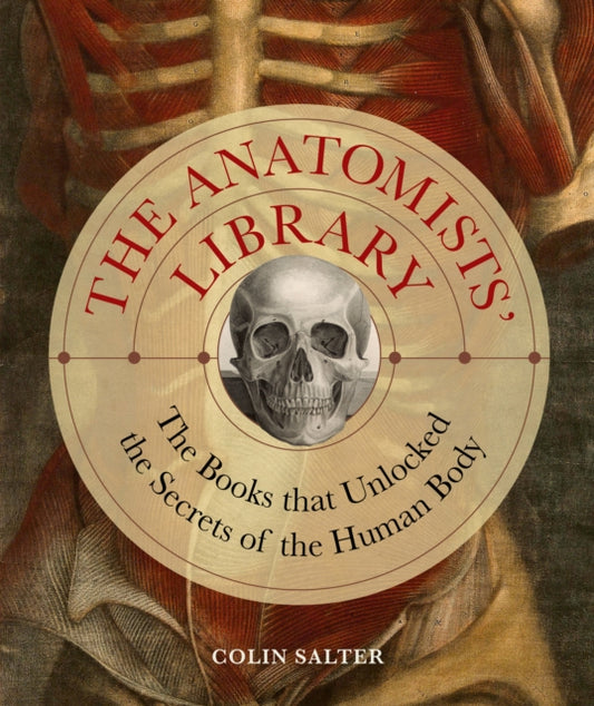 Book cover of: Anatomists' Library. By: Colin Salter