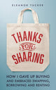 Book cover of: Thanks for Sharing. By: Eleanor Tucker