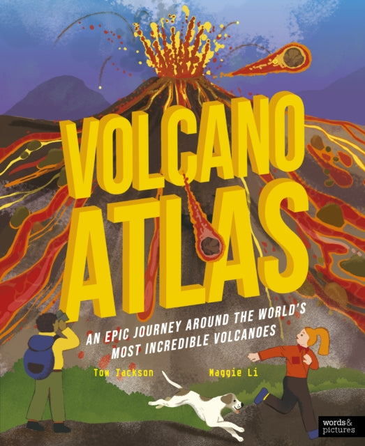 Volcano Atlas, An Epic Journey Around the World's Most Incredible Volcanoes 9780711283787 Tom Jackson