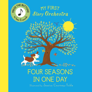 My First Story Orchestra: The Four Seasons in One Day, Press the buttons to hear 6 sounds
