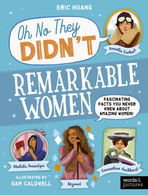 Remarkable Women, Fascinating Facts You Never Knew About Amazing Women! 9780711292888 Eric Huang