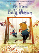 My Friend, Billy Whiskers 9780711296008 LITCHFIELD, DAVID