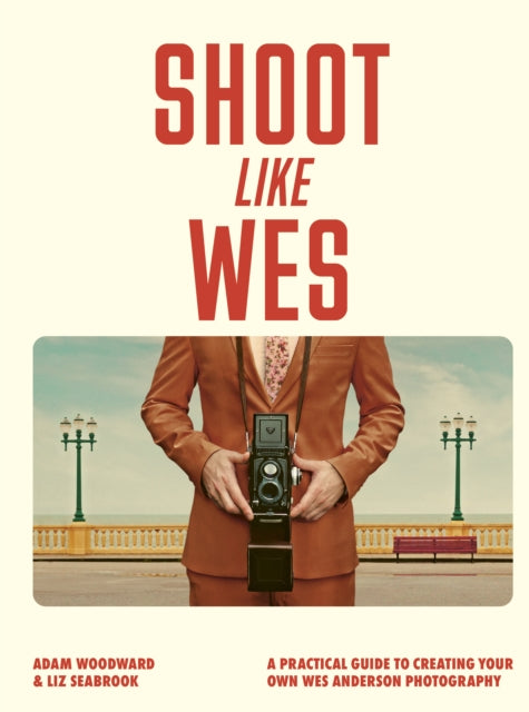Book cover of: Shoot Like Wes