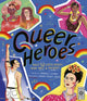 Book cover of: Queer Heroes