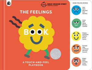 Feelings Book: Touch-and-Feel Emotions, Created in partnership with the Play team at Great Ormond Street Hospital