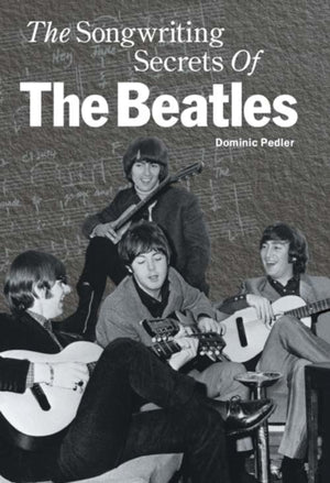 Songwriting Secrets of the "Beatles"