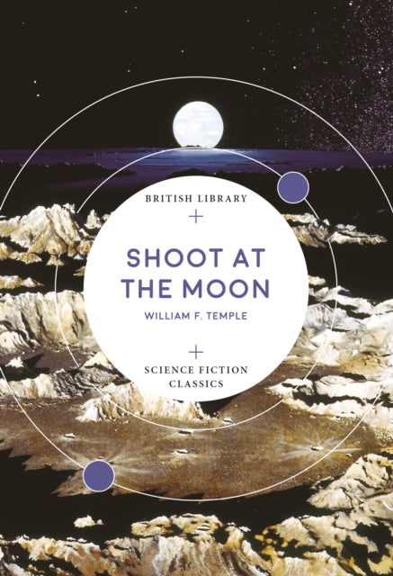 Book cover of: Shoot at the Moon. By: William F. Temple