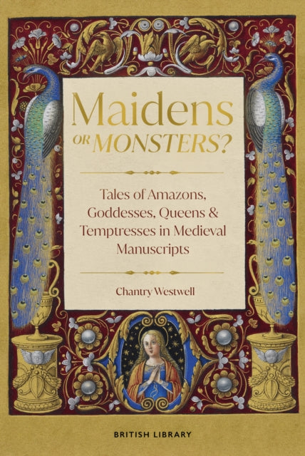 Book cover of: Maidens or Monsters?. By: Chantry Westwell