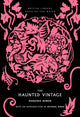 Book cover of: Haunted Vintage. By: Marjorie Bowen