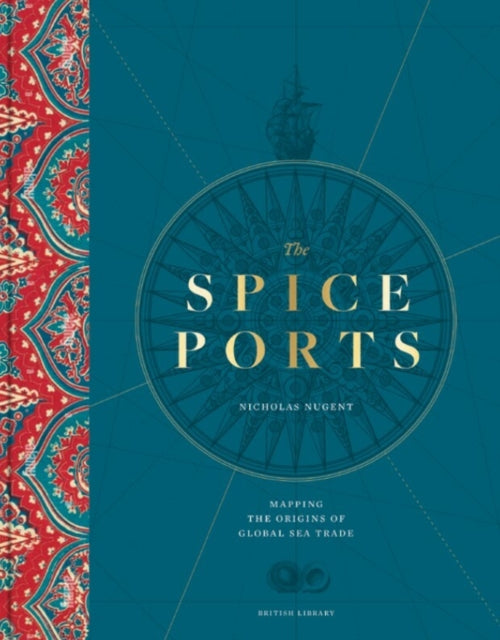 Book cover of: Spice Ports. By: Nicholas Nugent