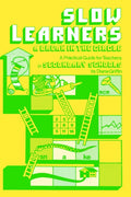 Slow Learners