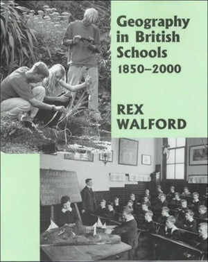 Geography in British Schools, 1885-2000