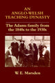 Book cover of: Anglo-Welsh Teaching Dynasty. By: W. E. Marsden